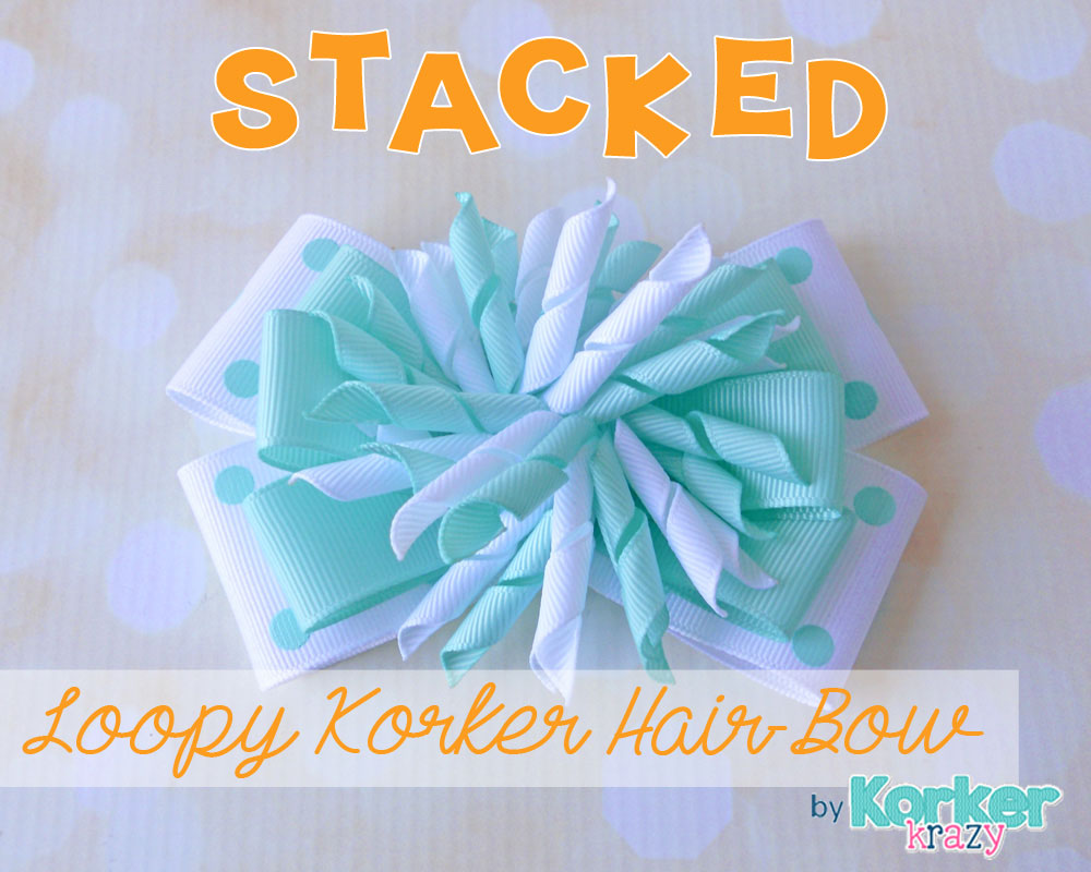 How to make stacked korker hair-bow